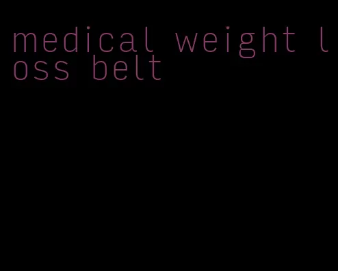 medical weight loss belt