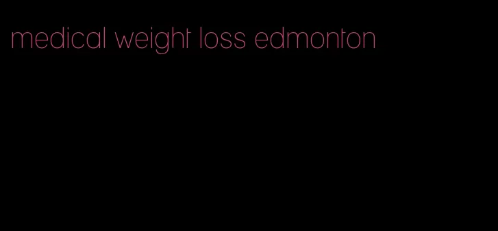 medical weight loss edmonton