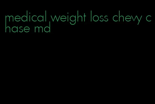 medical weight loss chevy chase md