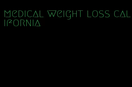 medical weight loss california