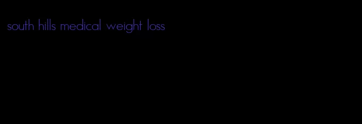 south hills medical weight loss