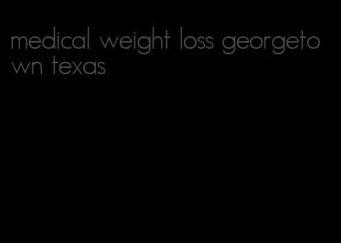 medical weight loss georgetown texas