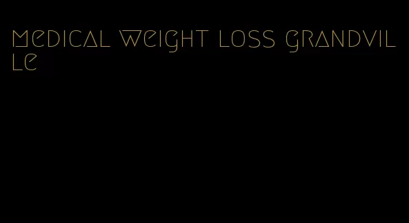 medical weight loss grandville