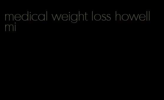 medical weight loss howell mi