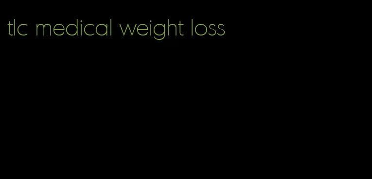 tlc medical weight loss