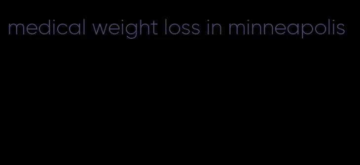 medical weight loss in minneapolis