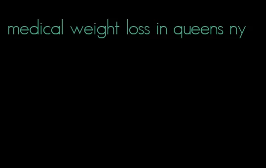 medical weight loss in queens ny