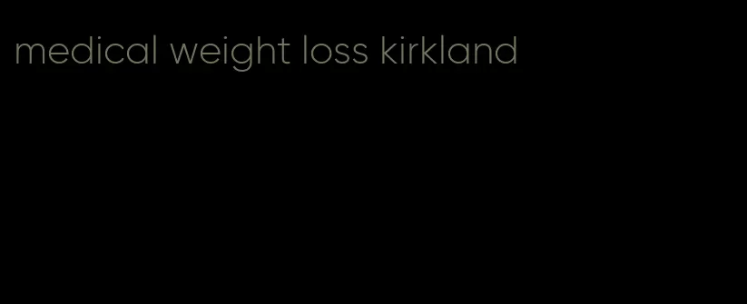 medical weight loss kirkland