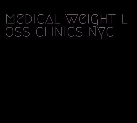 medical weight loss clinics nyc