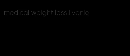 medical weight loss livonia