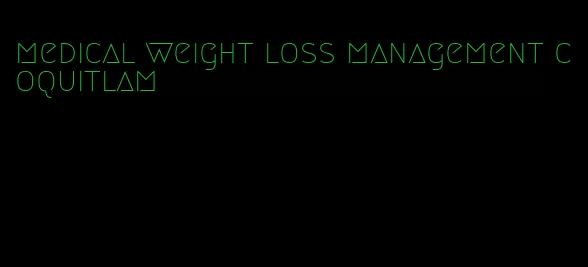 medical weight loss management coquitlam