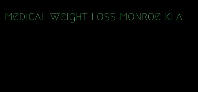 medical weight loss monroe kla