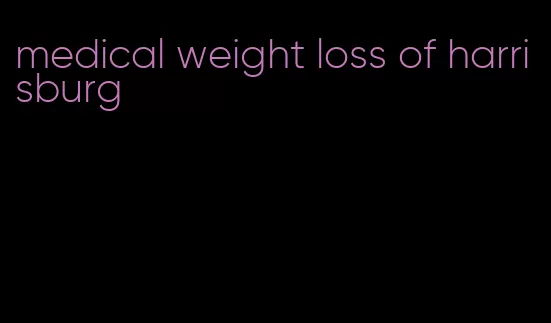 medical weight loss of harrisburg