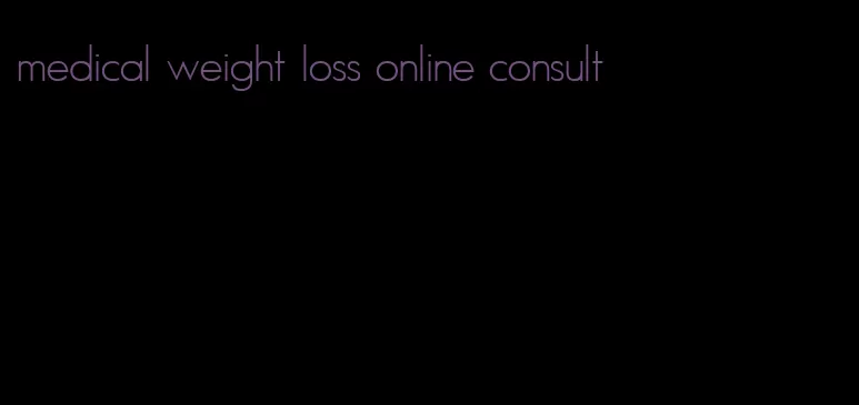 medical weight loss online consult