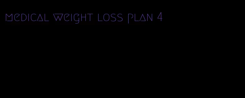 medical weight loss plan 4