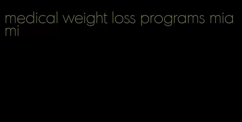 medical weight loss programs miami