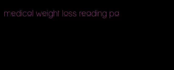 medical weight loss reading pa