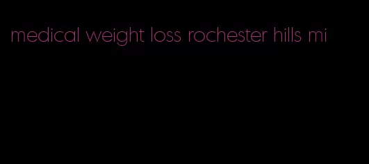 medical weight loss rochester hills mi