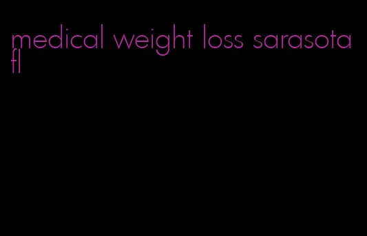 medical weight loss sarasota fl