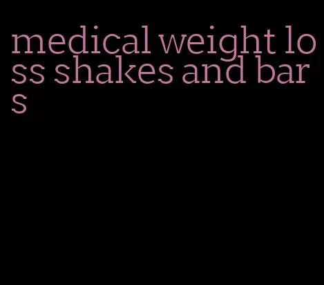 medical weight loss shakes and bars