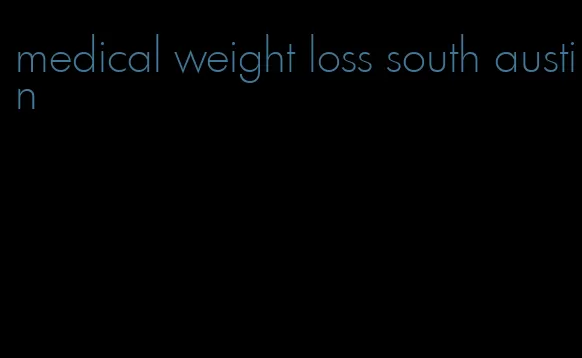 medical weight loss south austin