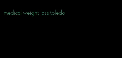 medical weight loss toledo