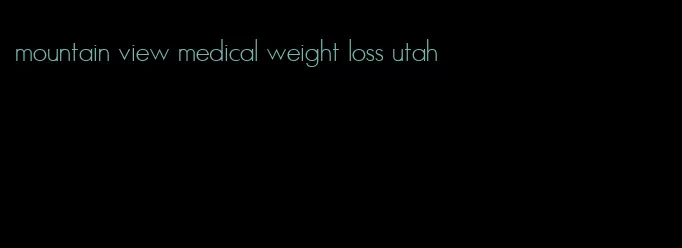 mountain view medical weight loss utah