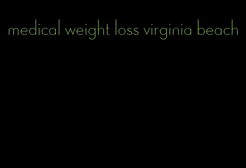 medical weight loss virginia beach