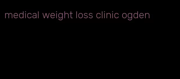 medical weight loss clinic ogden