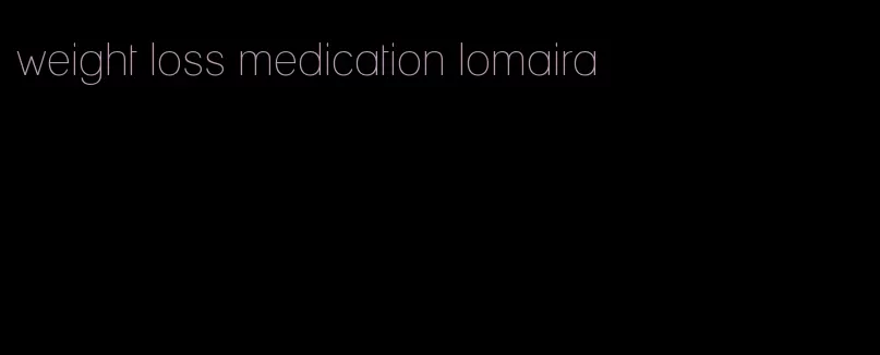 weight loss medication lomaira