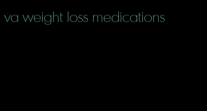 va weight loss medications