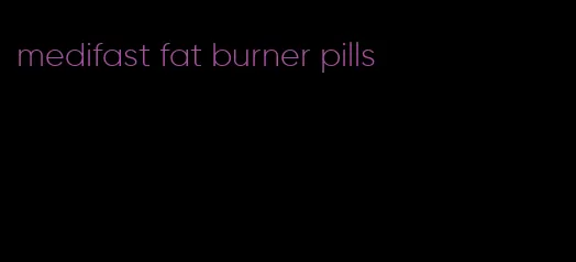 medifast fat burner pills