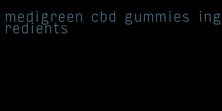 medigreen cbd gummies ingredients