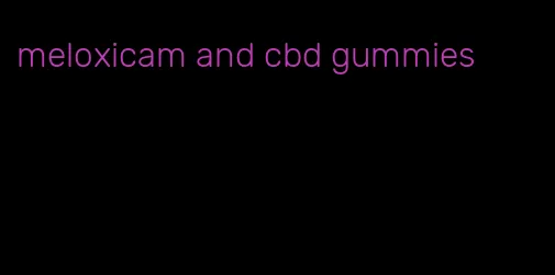 meloxicam and cbd gummies