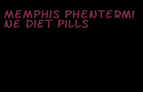 memphis phentermine diet pills