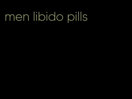 men libido pills