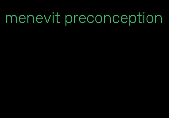 menevit preconception