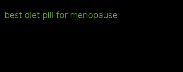 best diet pill for menopause