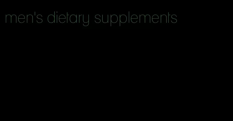 men's dietary supplements