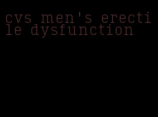 cvs men's erectile dysfunction