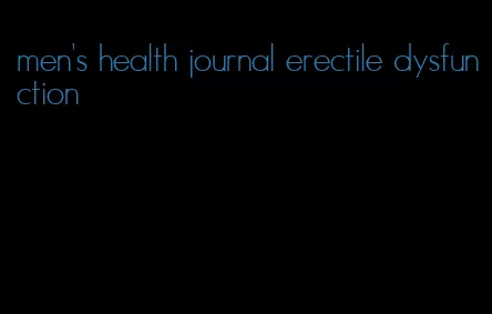 men's health journal erectile dysfunction