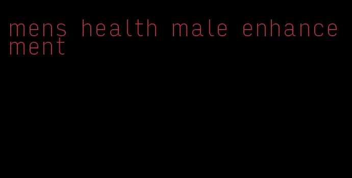 mens health male enhancement