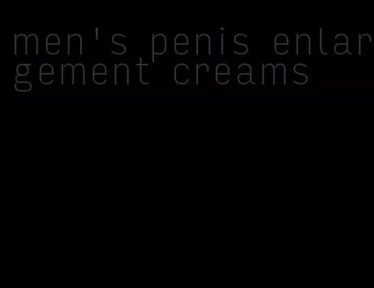 men's penis enlargement creams