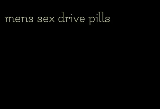 mens sex drive pills