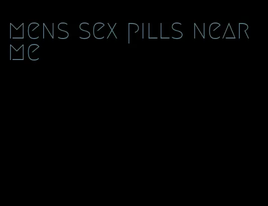 mens sex pills near me