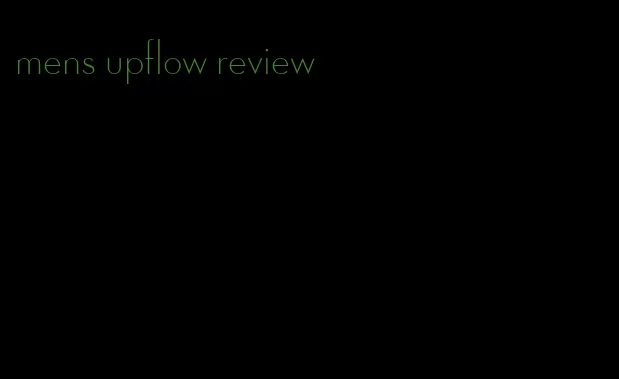 mens upflow review