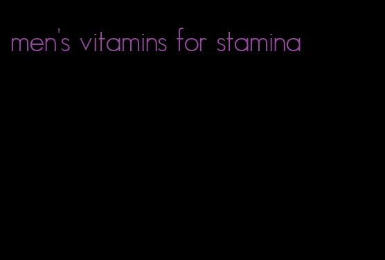 men's vitamins for stamina