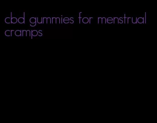 cbd gummies for menstrual cramps