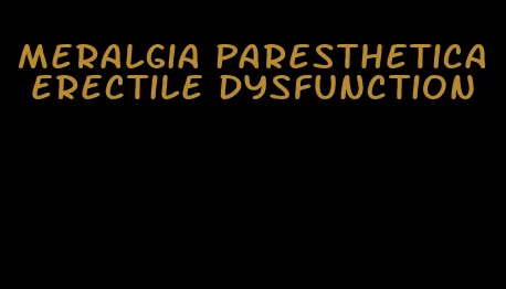 meralgia paresthetica erectile dysfunction