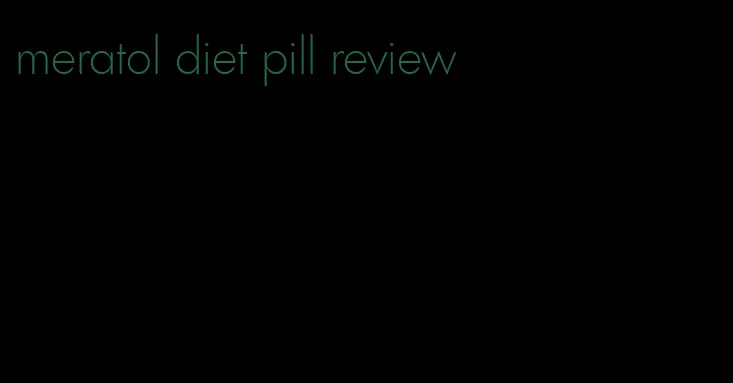 meratol diet pill review